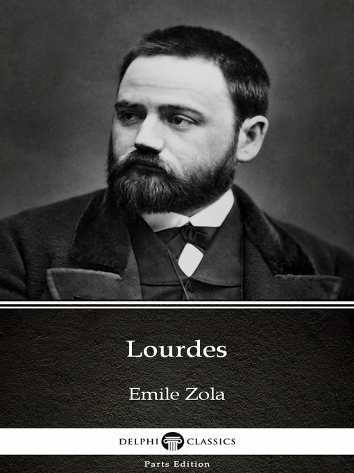 Title details for Lourdes by Emile Zola (Illustrated) by Emile Zola - Available